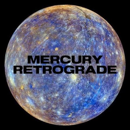 Photograph of the planet Mercury overlaid with the words Mercury Retrograde.